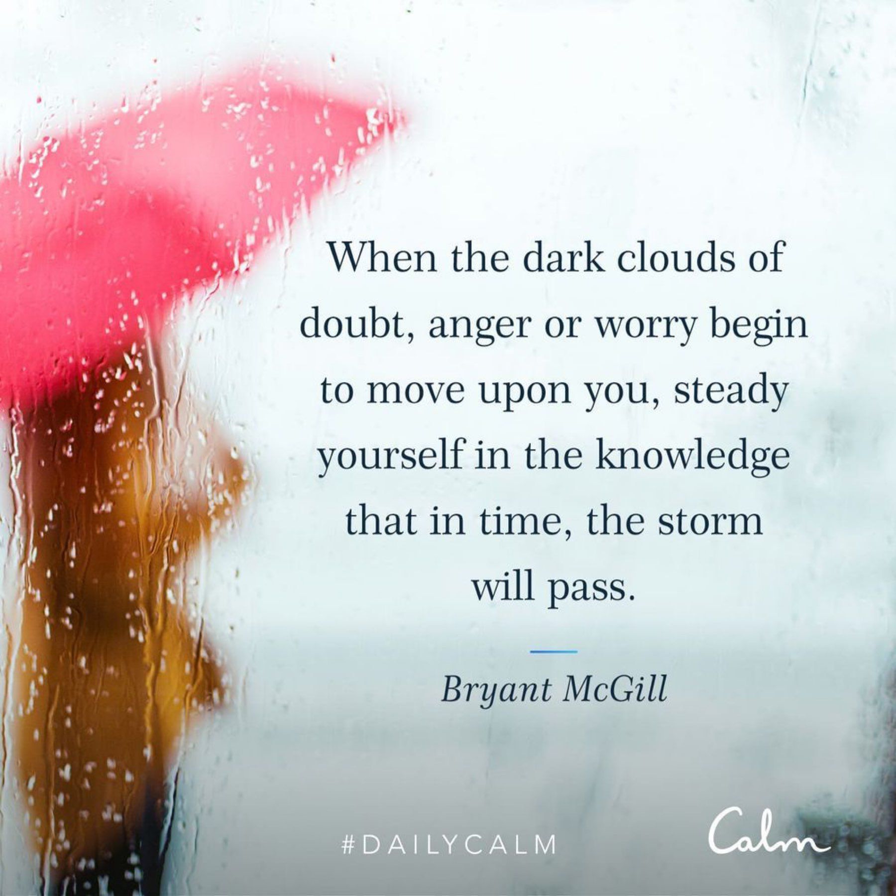 When the clouds of doubt come, we can find peace knowing that the storm will pass