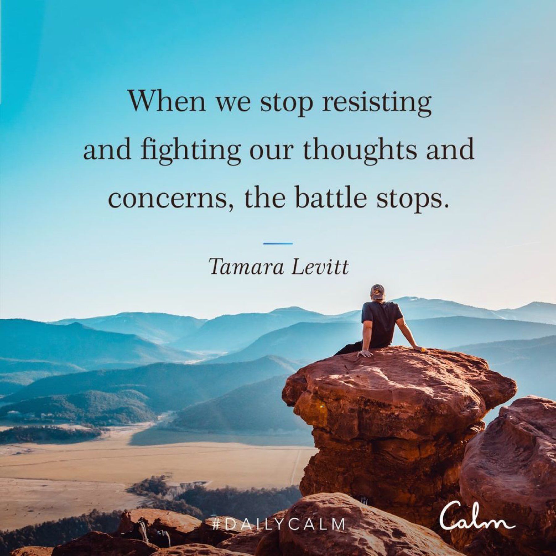 When we stop resisting our thoughts, the battle is over