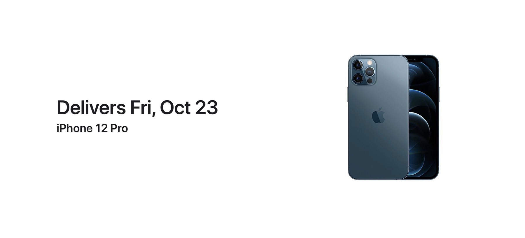 iPhone 12 Pro Delivers Fri, Oct 23